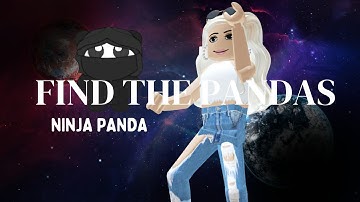 How to get Ninja Panda in *ROBLOX* FIND THE PANDAS