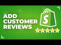 How To Add Customer Reviews To Shopify (2022)