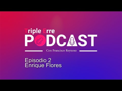 Triple Erre Podcast, Temporada 3, Episodio 3: Enrique Flores.