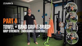 Grip Strength Series Part 4: Towel and Band Grip & Grasp