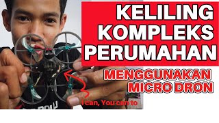 VLOG 9 # KELILING KOMPLEKS MENGGUNAKAN MICRO DRONE MOBULA 7 HD