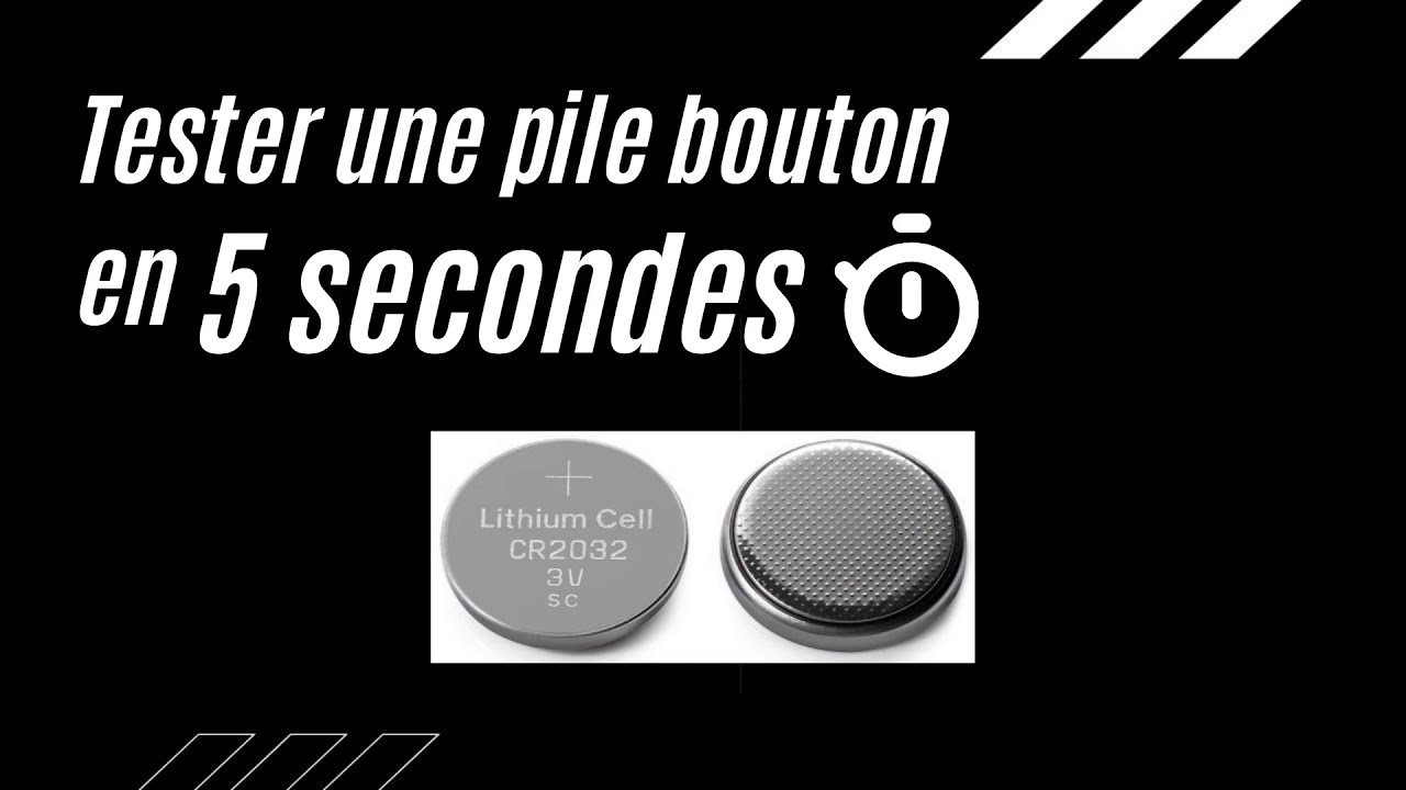 Tester une pile BOUTON en 5 SECONDES ! YouTube — free download