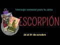 ESCORPIÓN✨ALGO IMPORTANTE VUELVE A LA VIDA⏳💕NOTICIAS AMOROSAS /24 al 31 de octubre/HORÓSCOPO Y TAROT