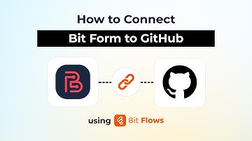 How to Connect Bit Form to GitHub Using Bit Flows | WordPress Automation Tutorial