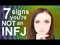 7 Signs You're NOT an INFJ (MBTI)