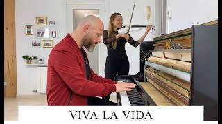 VIVA LA VIDA - COLDPLAY - VIOLIN & PIANO COVER