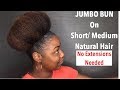 How To Get A Huge Mega High Bun On Short/Medium Natural Hair | No Extensions Needed