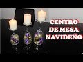 CENTRO de MESA NAVIDEÑO 🎅 con Copas y Velas | LATIN DIY