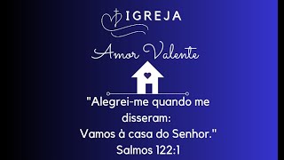 Quarta dos Milagres/Igreja Amor Valente