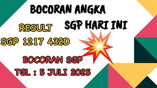 BOCORAN SGP HARI INI SABTU 05 JULI 2025 || RUMUS SGP HARI INI | ANGKA KUAT SGP | PREDIKSI SGP