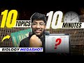 10 topics in 10 mins biology megashot  neet 2024