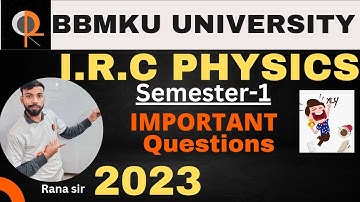 I.R.C Physics//Physics Genric//Semester-1//2023//Bbmku University//Dhanbad//Rana Roshan.#ircphysics