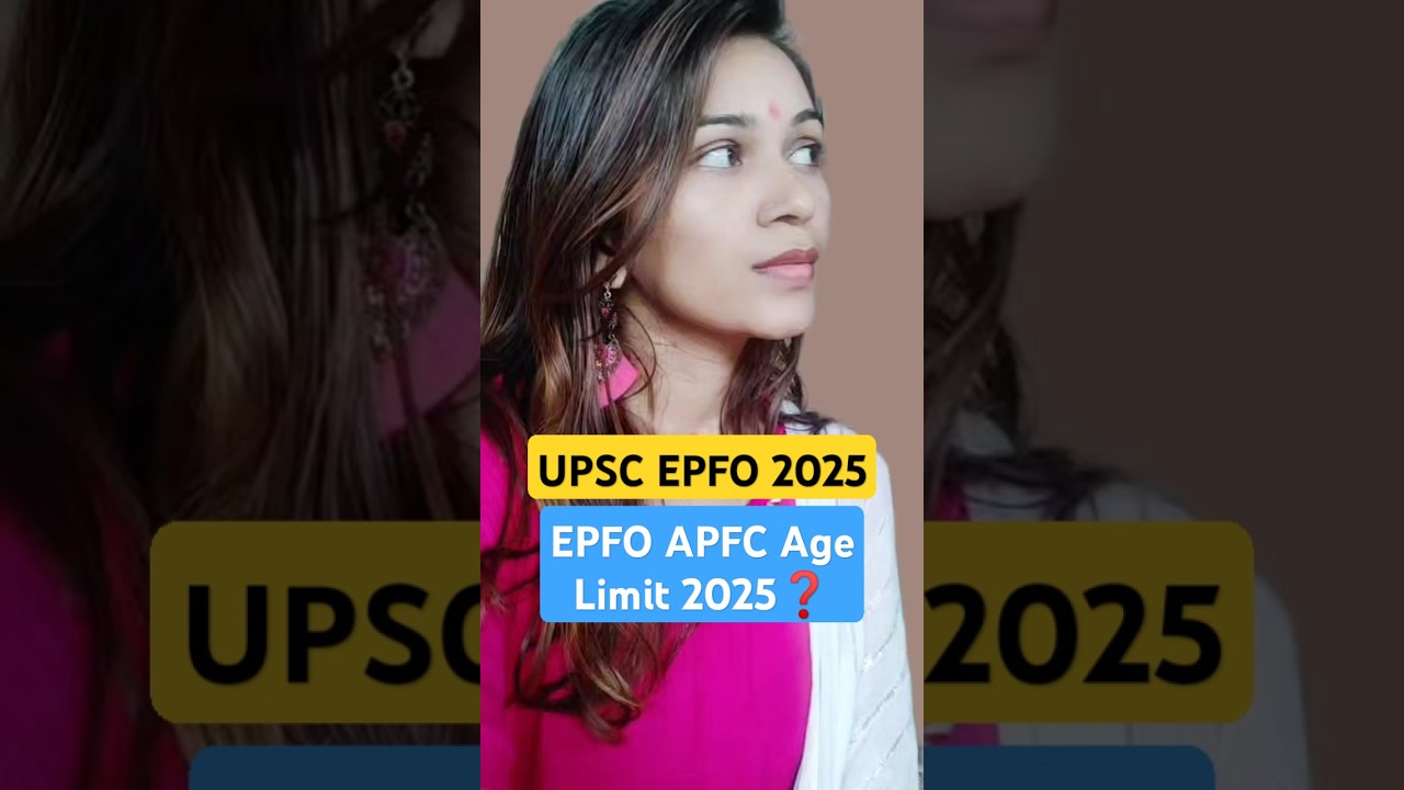 EPFO APFC Age Limit 2025 💥