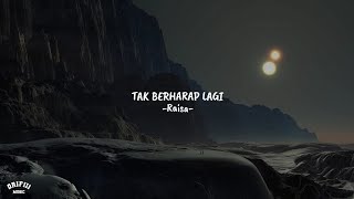 Tak Berharap Lagi - Raisa ( speed up   reverb ) tiktok sound