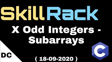 skillrack daily challenge | X Odd Integers - Subarrays