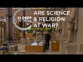 Are Science & Religion at War? | Episode 611 | Closer To Truth