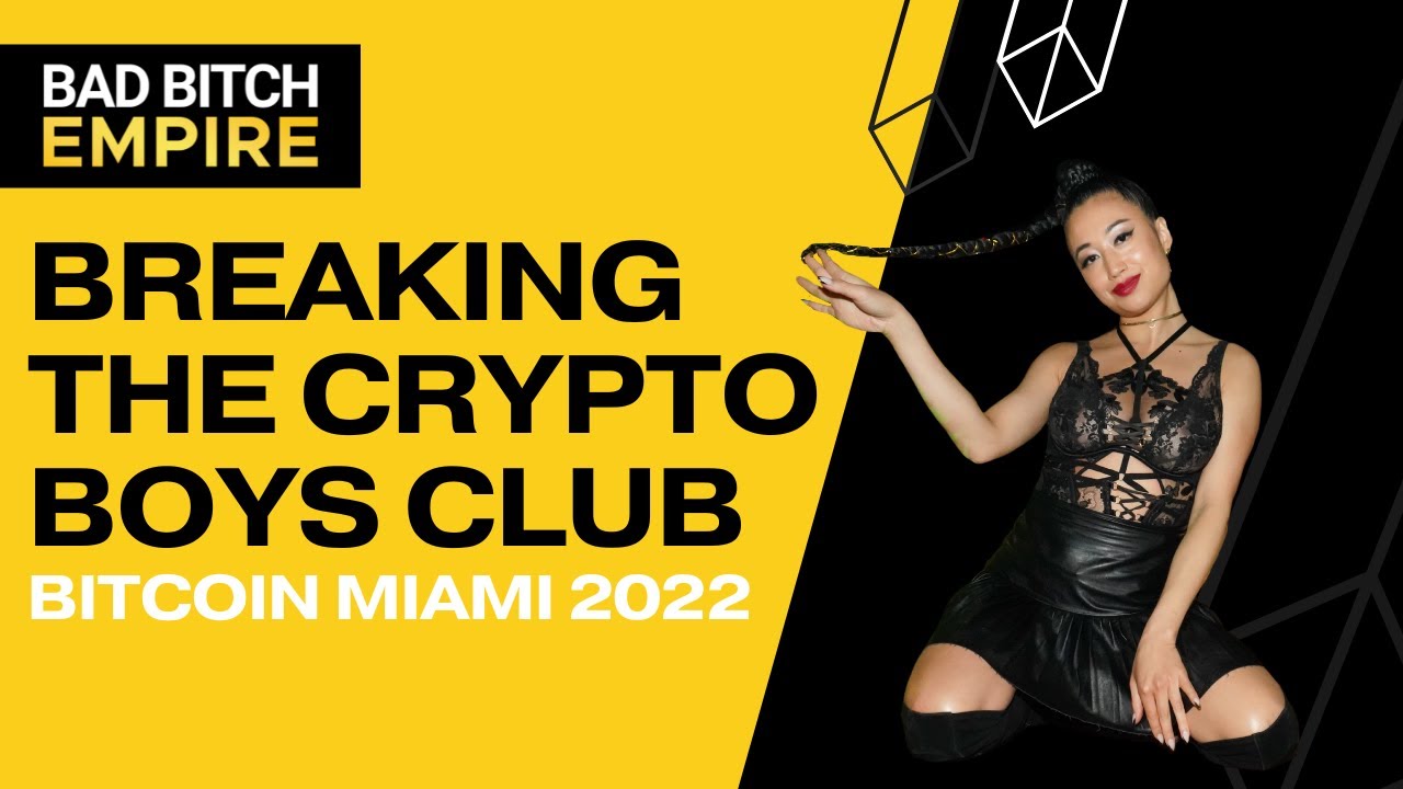 Breaking The Crypto Boys Club at Bitcoin Miami