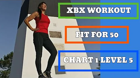 XBX WORKOUT Chart 1 Level 5 Fit for 50