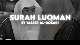 Surah Luqman by Yasser Al-Dosari | Quran Recitation. #quran #islamicstatus #foryou #viral #viral