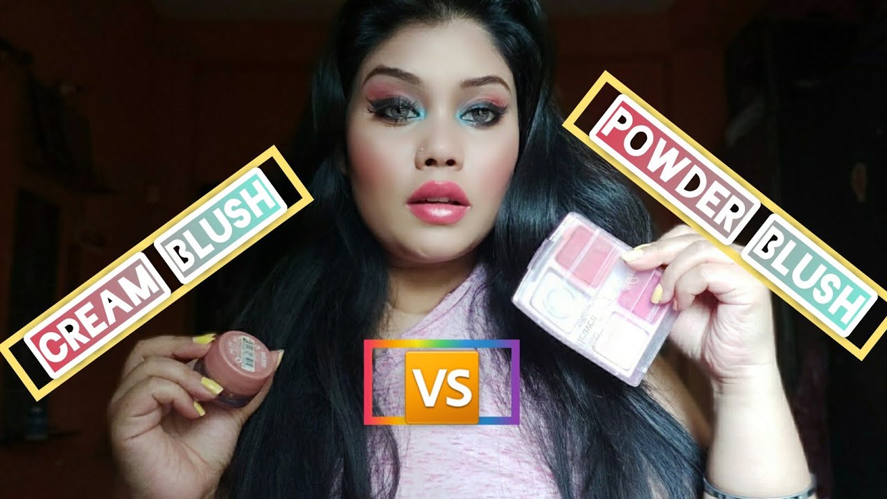 Powder Blush vs Cream Blush Which One Is Better?Let's Find OutLovely