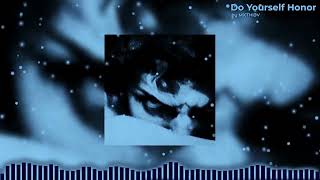 MXTHI3V - Do Yourself Honor (Slowed & Reverb)