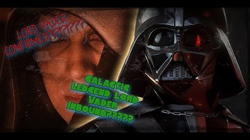Galactic Legends Lord Vader Predictions and Requirements Star Wars Galaxy of Heroes!  Confirmed???