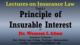 Principle of Insurable Interest | lecture on insurance law | Principles of Insurance Contract.