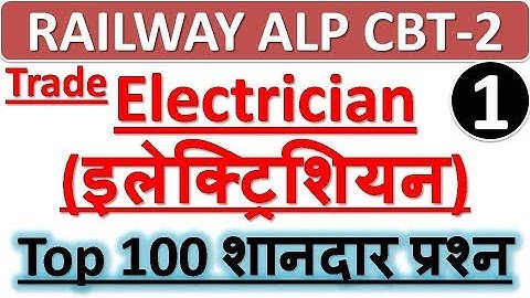 ALP & TECH. CBT 2/Trade ELECTRICIAN इलेक्ट्रिशियन TOP 100 QUESTIONS IMPORTANT FOR EXAMS - MD CLASSES