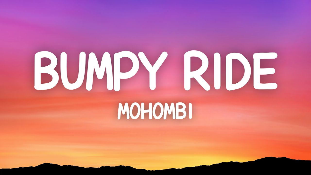 Mohombi - Bumpy Ride (Lyrics) - YouTube