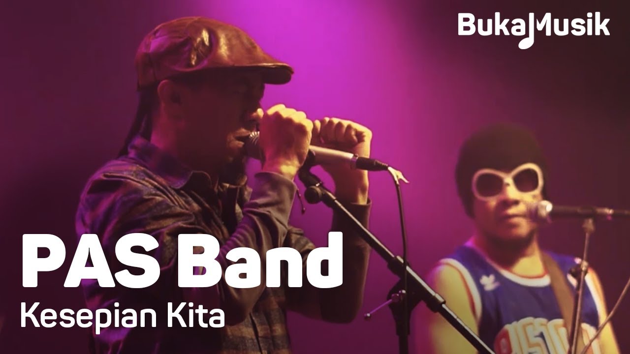 PAS Band - Kesepian Kita | BukaMusik - YouTube