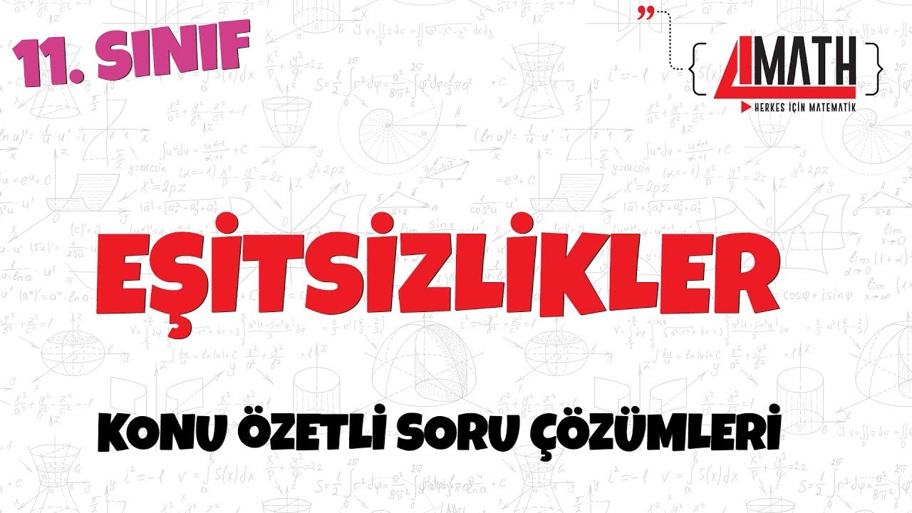 Eşitsizlikler - Konu Özetli Soru Çözümleri