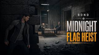 007 First Light Gameplay Part 5 - Midnight Flag Heist | PC Ultra 60FPS No Commentary