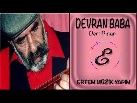 Devran Baba - Dert Pınarı (Aşık Mahsuni'nin Hocası)