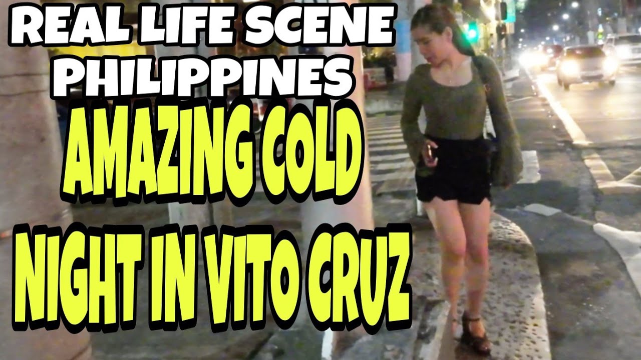 AMAZING COLD NIGHT IN VITO CRUZ MALATE TO SEASCAPE PASAY CITY WALKING
