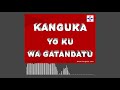 KANGUKA YO KU WA GATANDATU 30/04/2022 par Chris NDIKUMANA