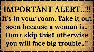 ⚠IMPORTANT ALERT!! It’s in your room. Take it out soon because a women is.. don’t skip otherwise…