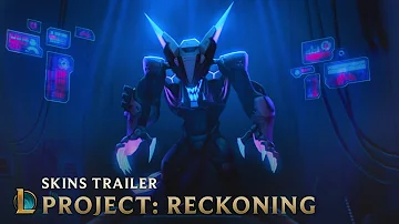 RECKONING | PROJECT 2019 Skins Trailer - League of Legends