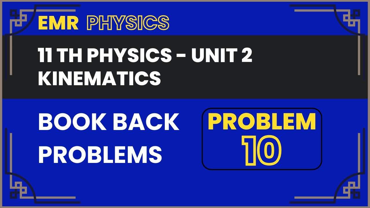 11th Physics Unit 2 || Kinematics Exercise Problem 10 - YouTube