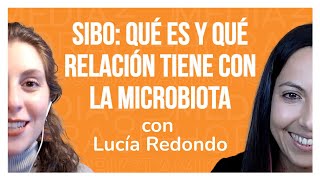 Ep.14 🔸 SIBO: qué es y qué relación tiene con la microbiota, con Lucía Redondo