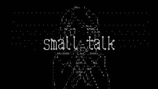 small talk  / 花隈千冬