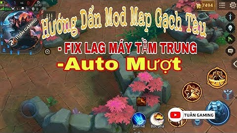 [New]Hướng Dẩn Mod Map Gạch Tàu - Cực Chất - Auto Fix Lag | Tuấn Gaming