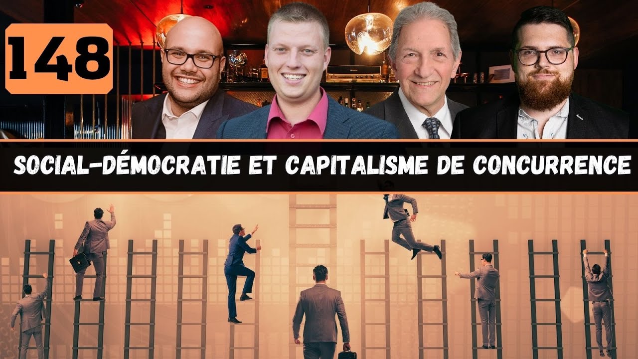 148 | Social-démocratie et Capitalisme de concurrence ! (entrevue avec Marcel Boyer)