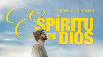 Espíritu de Dios - Fernando Ramos (Video Oficial) Música Cristiana 2025
