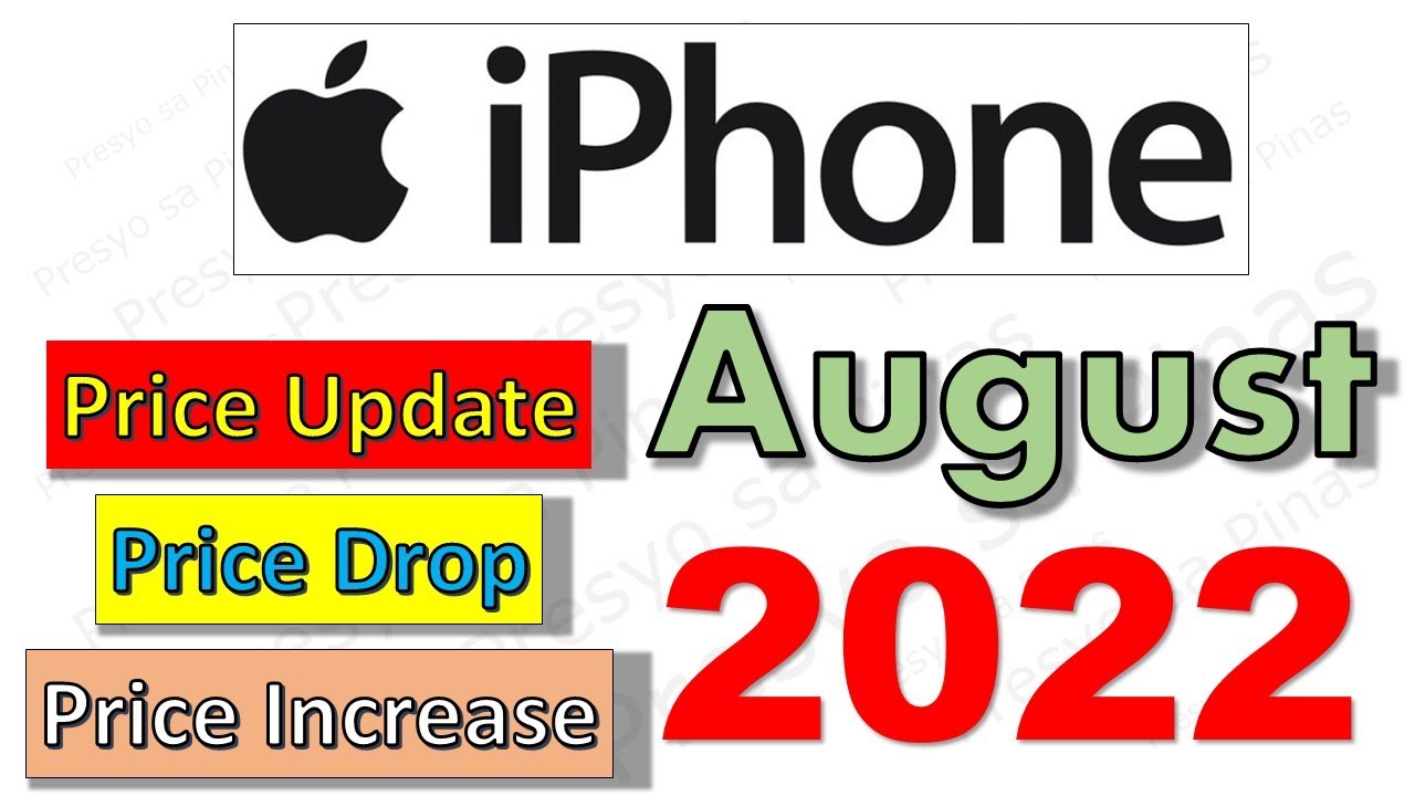 Apple Price Drop Price Update for August 2022 Philippines Mall prices and Apple Store