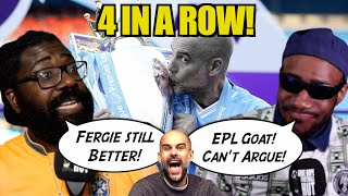 Pep Guardiola 4 Premier League Titles in a Row means he is the EPL GOAT!
