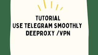 tutorial-how to use telegram smoothly through deeproxy/vpn screenshot 2