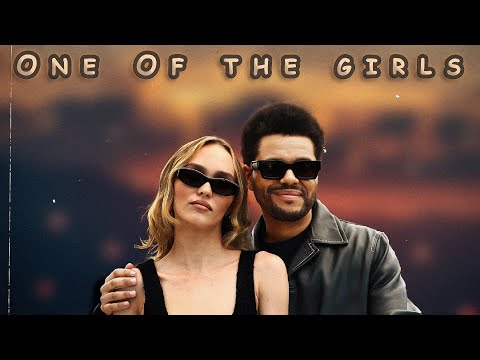 The Weeknd, Lily Rose Deep - One Of The Girls