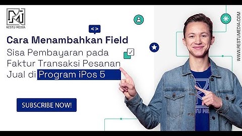 Cara Menambahkan Field Sisa Pembayaran pada Faktur Transaksi Pesanan Jual di Program iPos 5