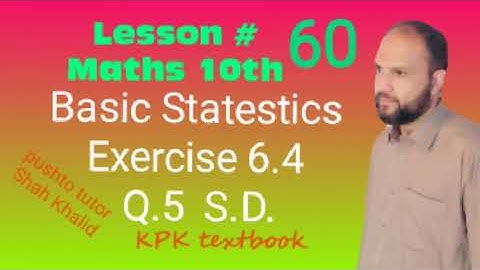 Exercise 6.4 , Q5 Standard Deviation , Pushto Tutor tech, Lec 60, class 10 maths, Basic Statestics ,