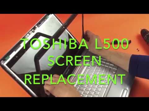 How To Replace A Broken Toshiba Satellite L500 Laptop Screen Replacement